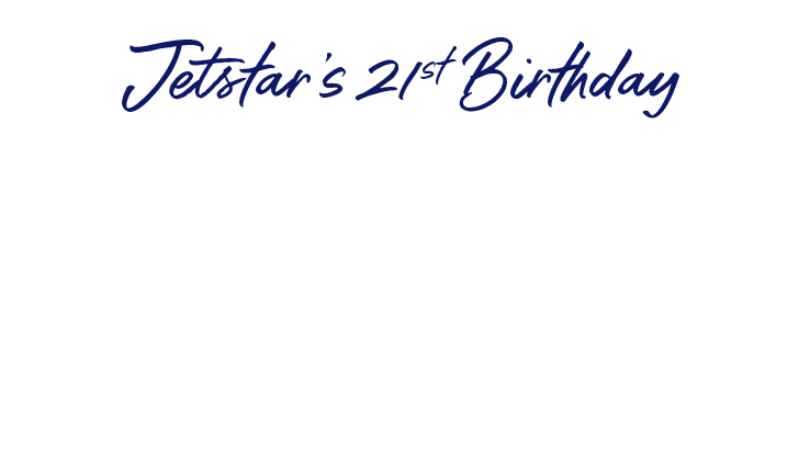 Jetstar's 21st Birthday Return for FREE^